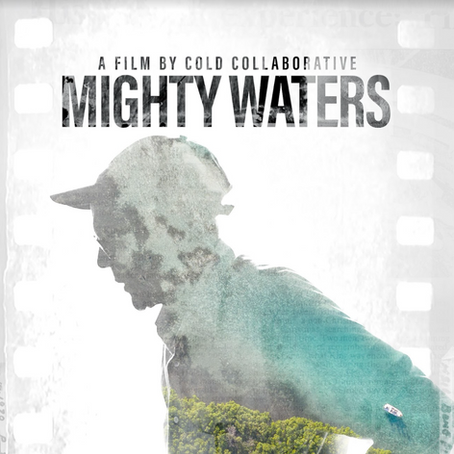 Film: Mighty Waters